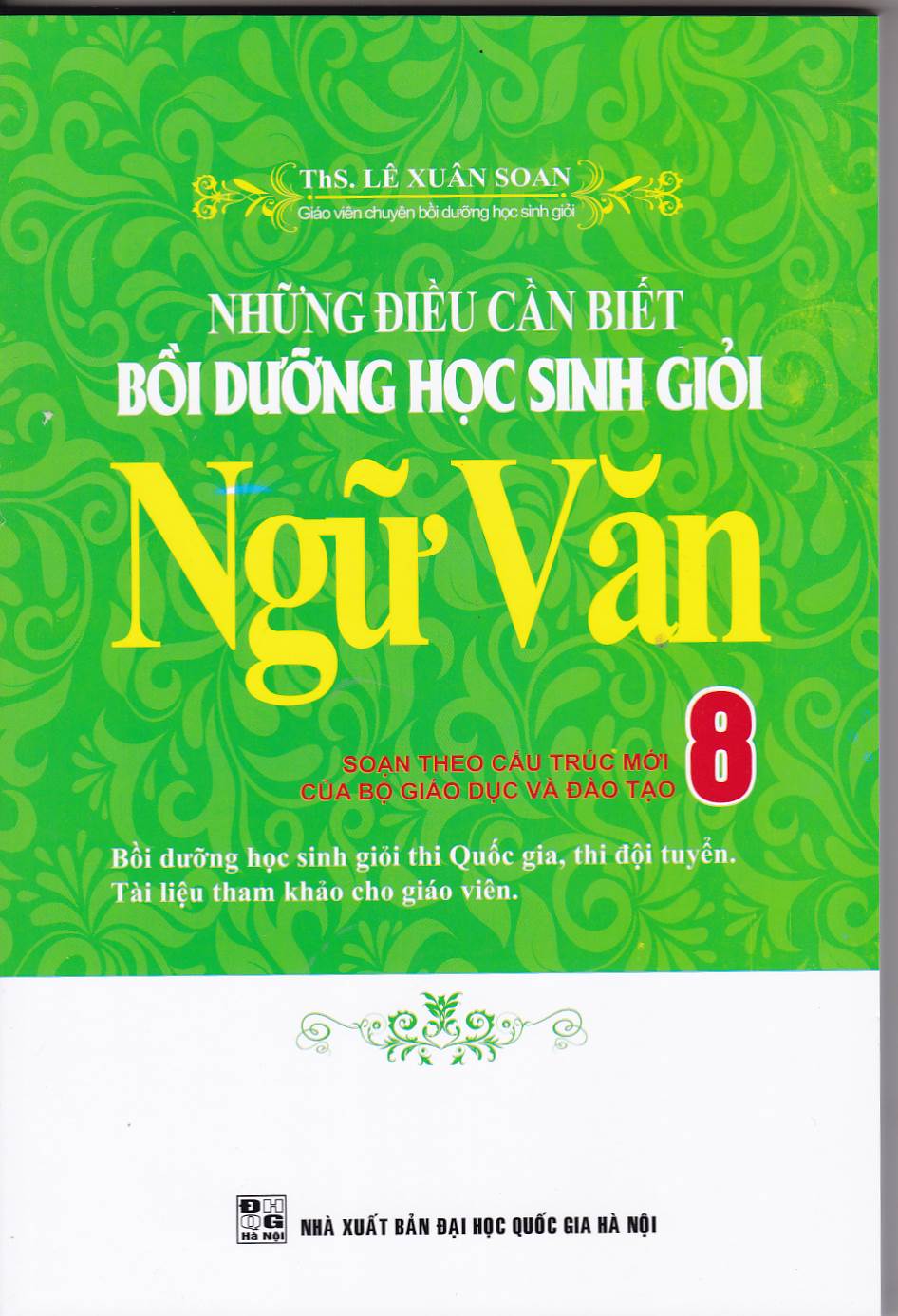 Bìa trước Những Điều Cần Biết Bồi Dưỡng Học Sinh Giỏi Ngữ Văn 8