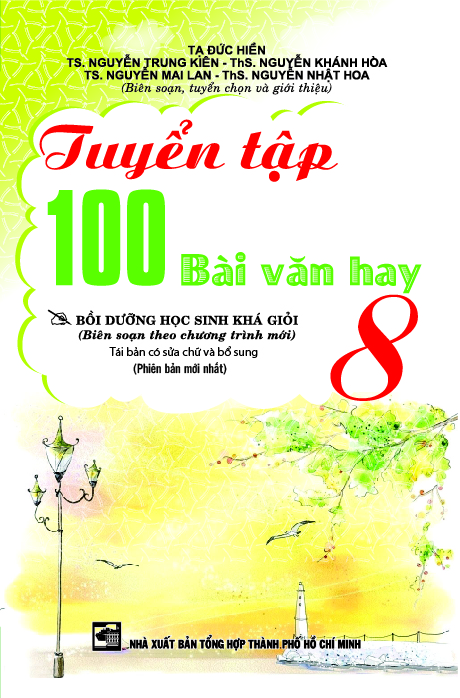Bìa trước Tuyển tập 100 bài văn hay 8