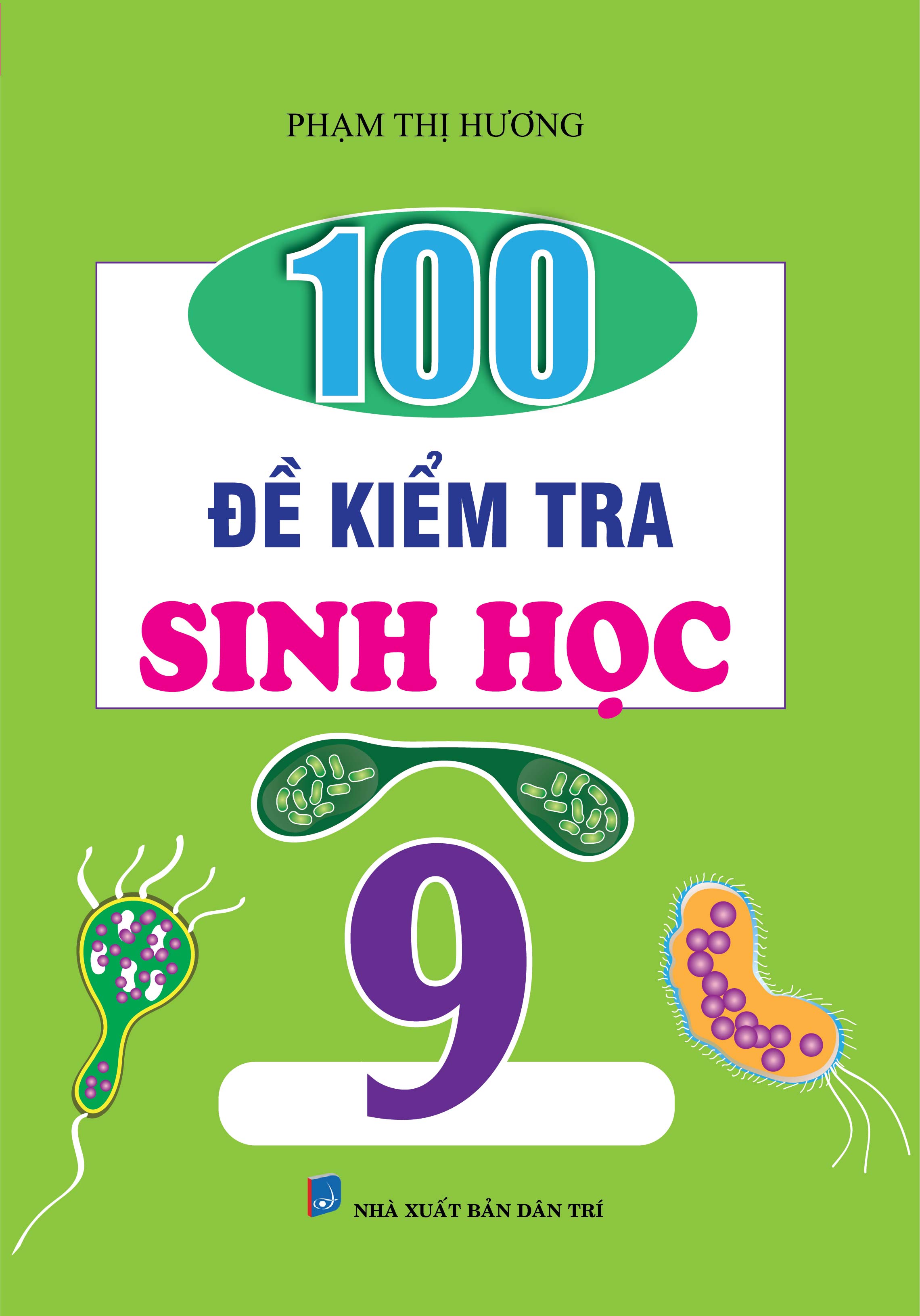 Bìa trước 100 Đề Kiểm Tra Sinh Học 9