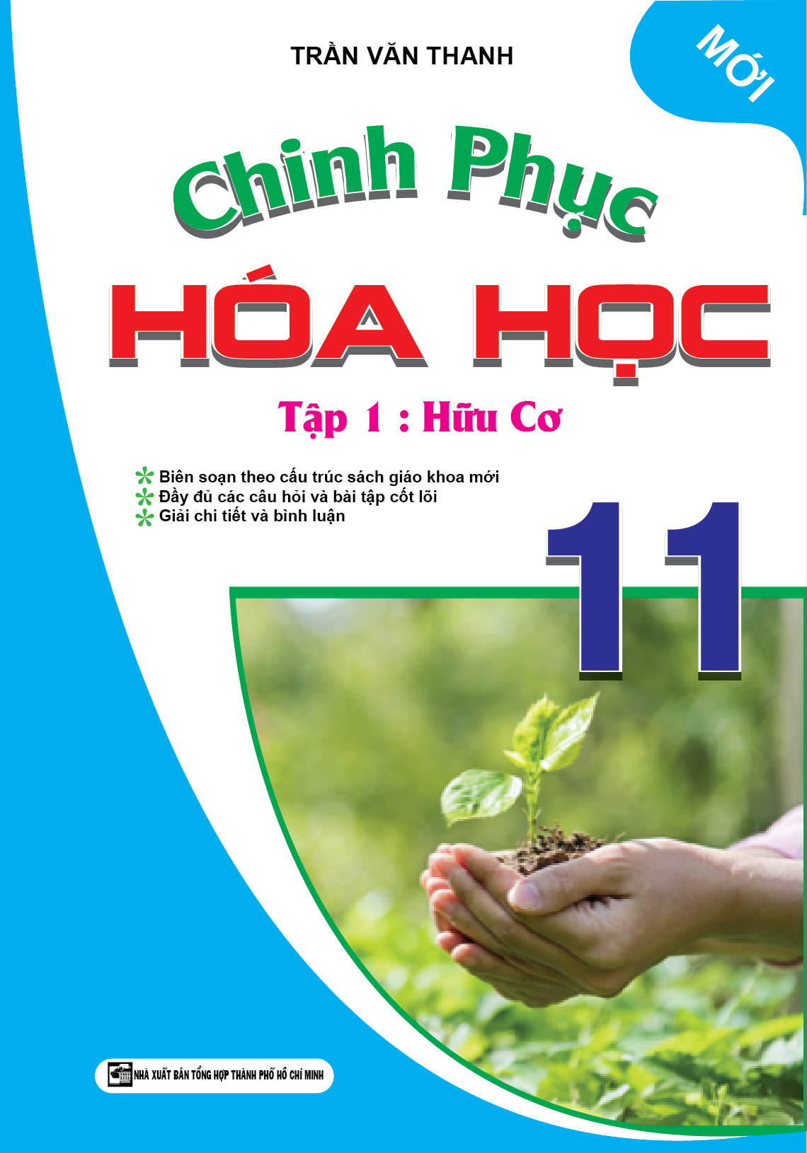 Bìa trước Chinh Phục Hóa Học 11 Tập 1: Hữu Cơ