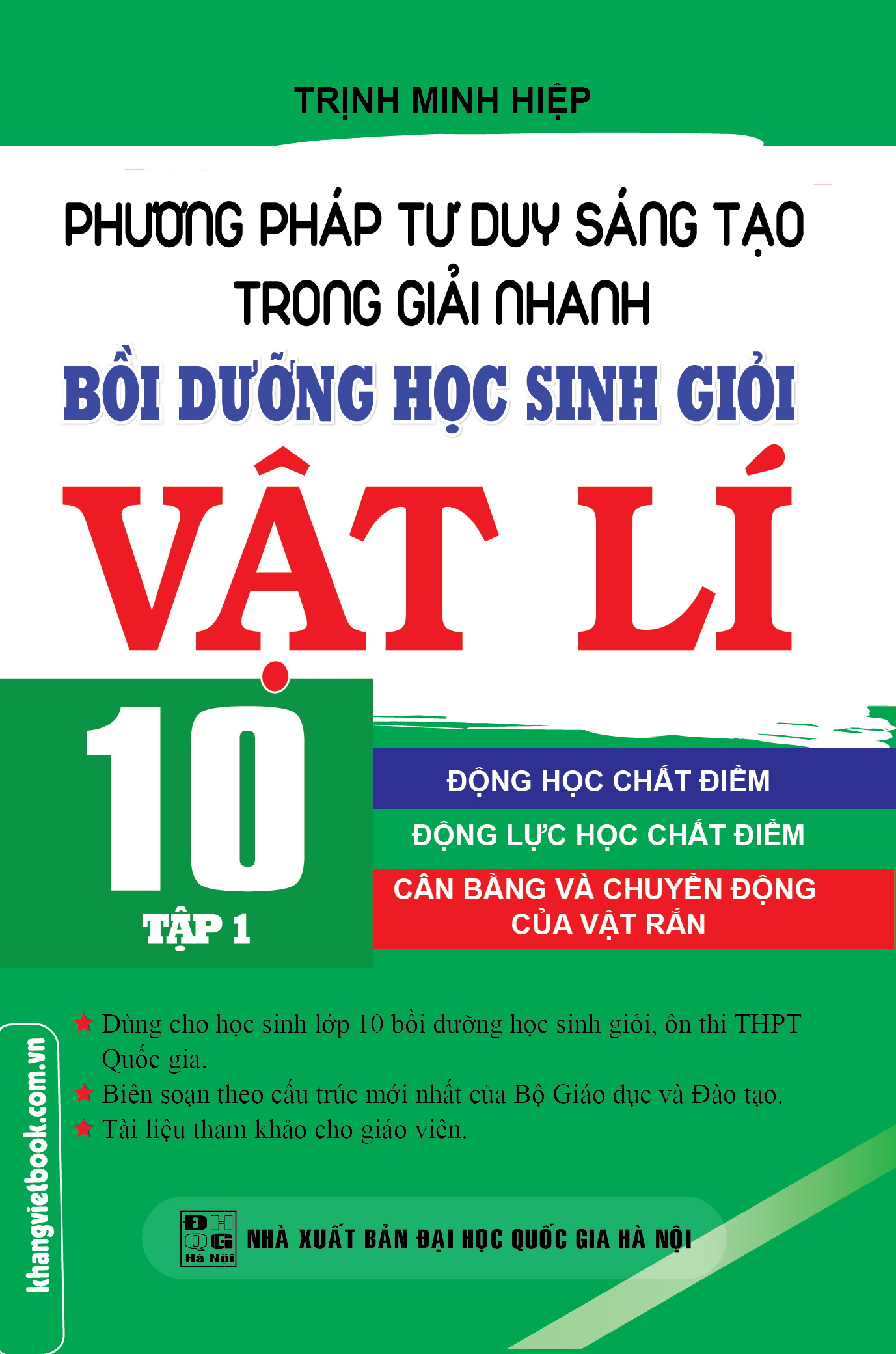 Bìa trước Phương Pháp Tư Duy Sáng Tạo Trong Giải Nhanh Bồi Dưỡng Học Sinh Giỏi Vật Lí 10 Tập 1