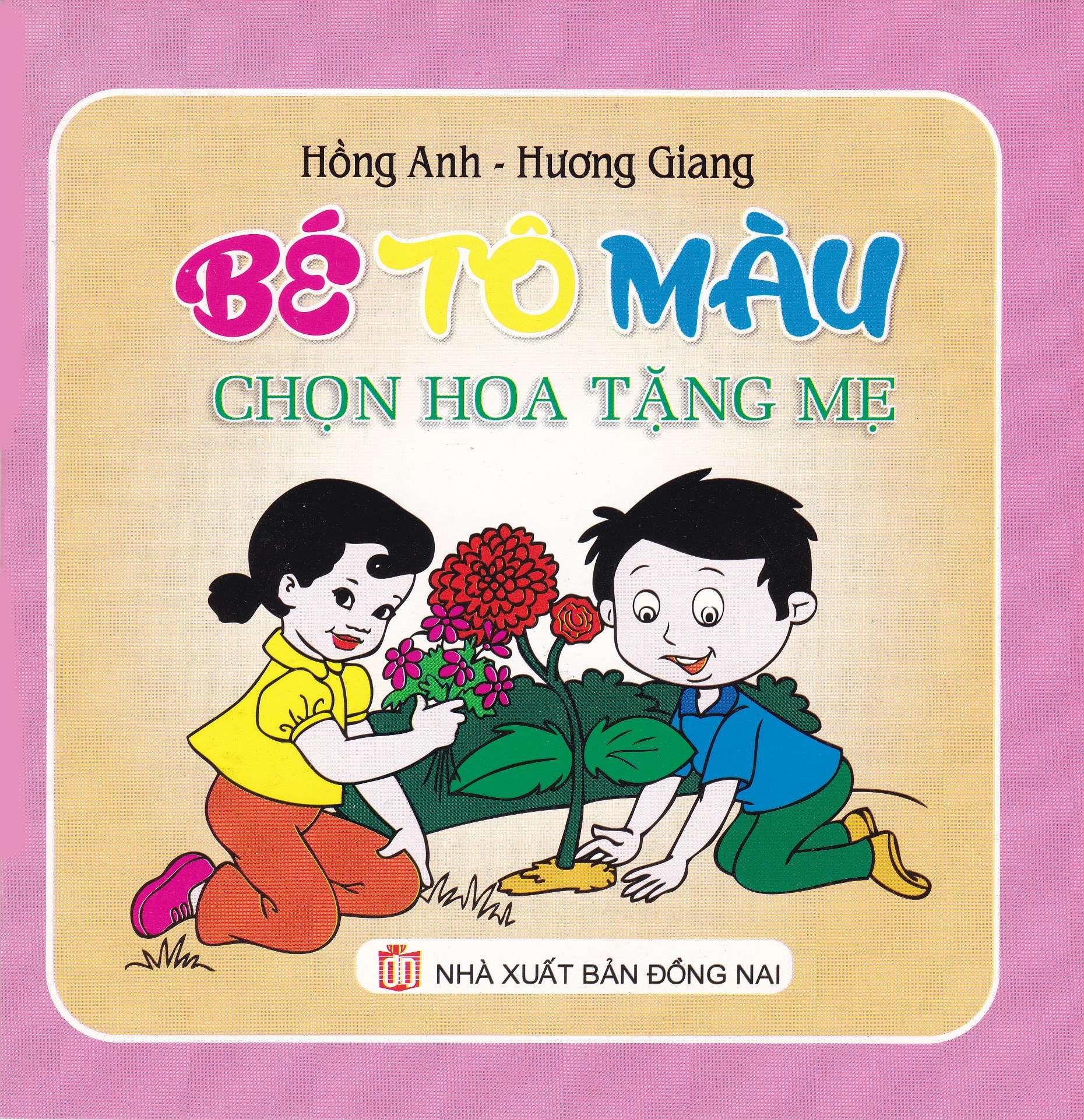 Bìa trước Bé Tô Màu Chọn Hoa Tăng Mẹ