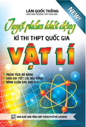 Bìa trước Tuyệt Phẩm Khởi Động Kỳ Thi THPT Quốc Gia Vật Lý
