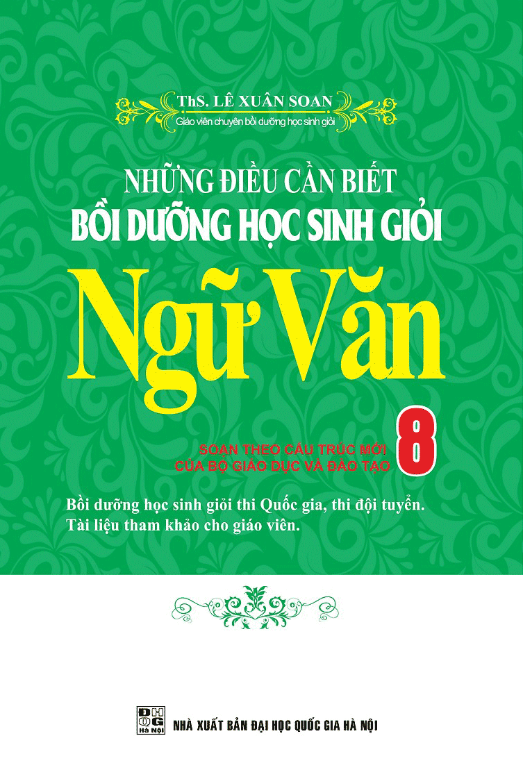 Bìa trước Những Điều Cần Biết Bồi Dưỡng Học Sinh Giỏi Ngữ Văn 8