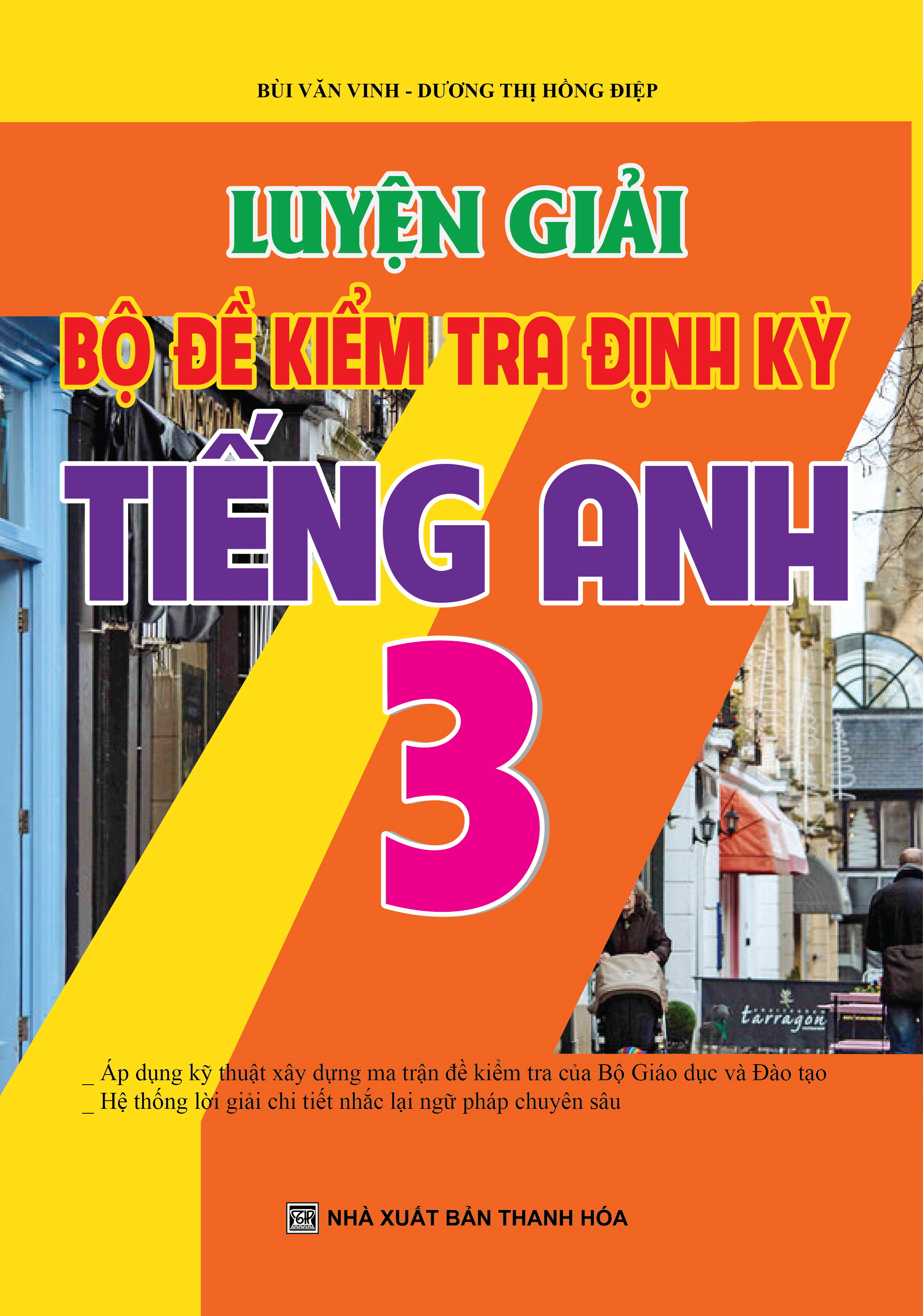 Bìa trước Luyện Giải Bộ Đề Kiểm Tra Định Kỳ Tiếng Anh 3