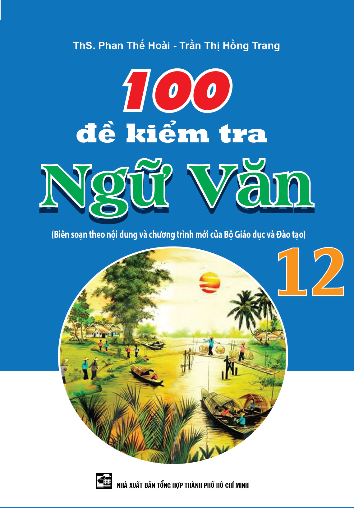 Bìa trước 100 đề kiển tra ngữ văn 12