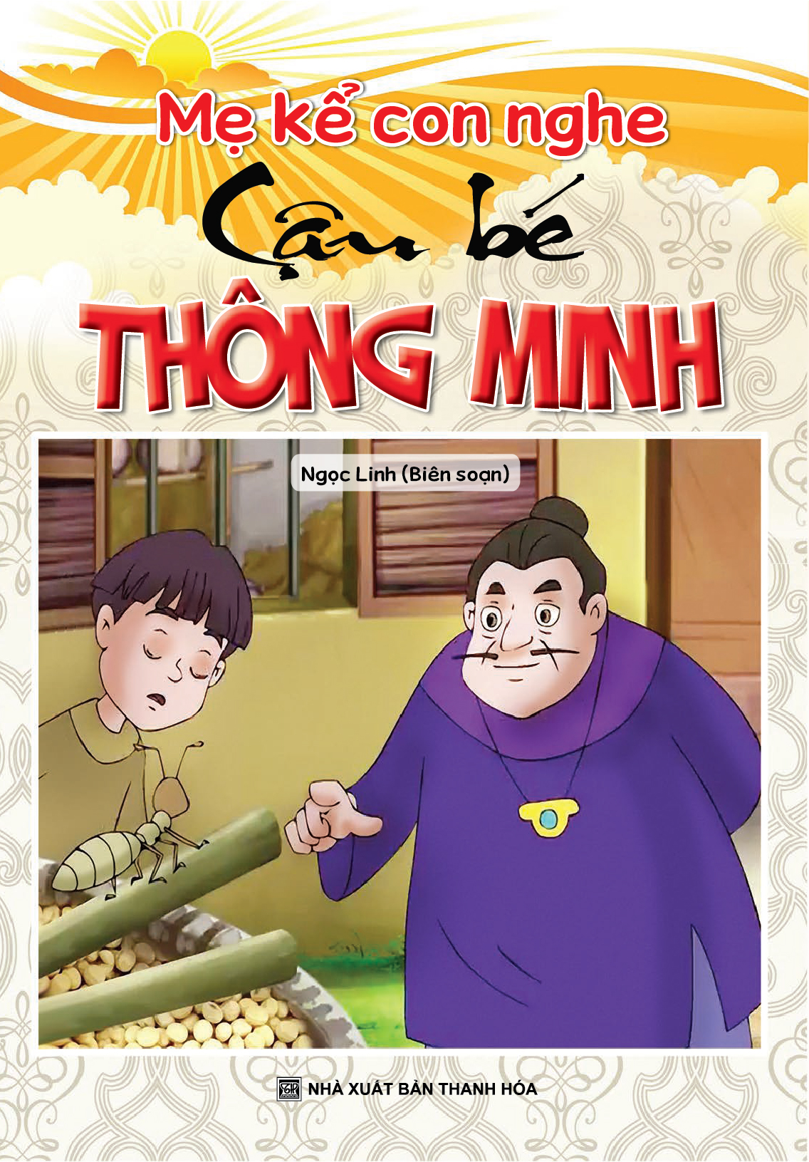 Bìa trước MẸ KỂ CON NGHE: CẬU BÉ THÔNG MINH