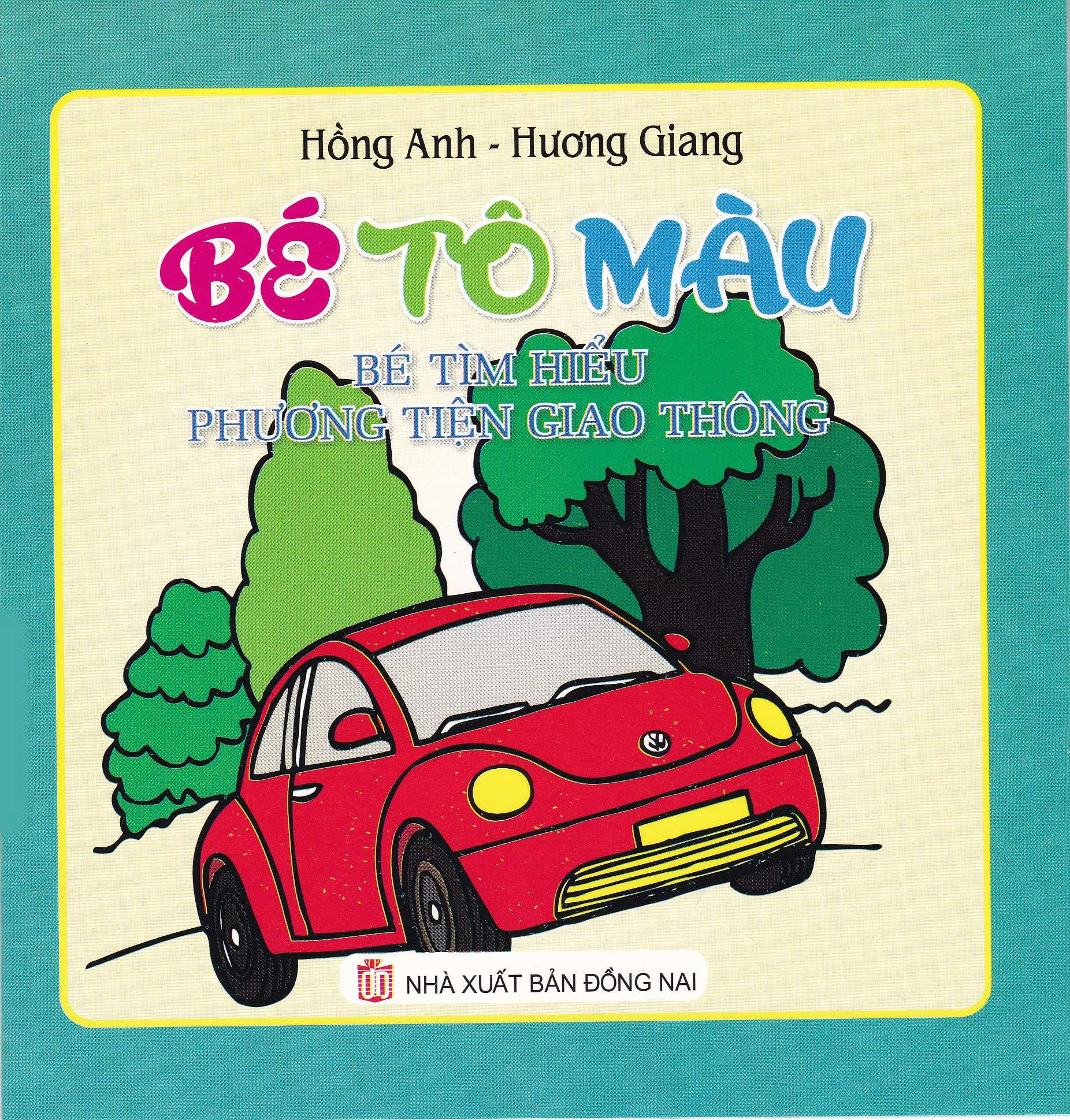 Bìa trước Bé Tô Màu Bé Tìm Hiểu Phương Tiện Giao Thông