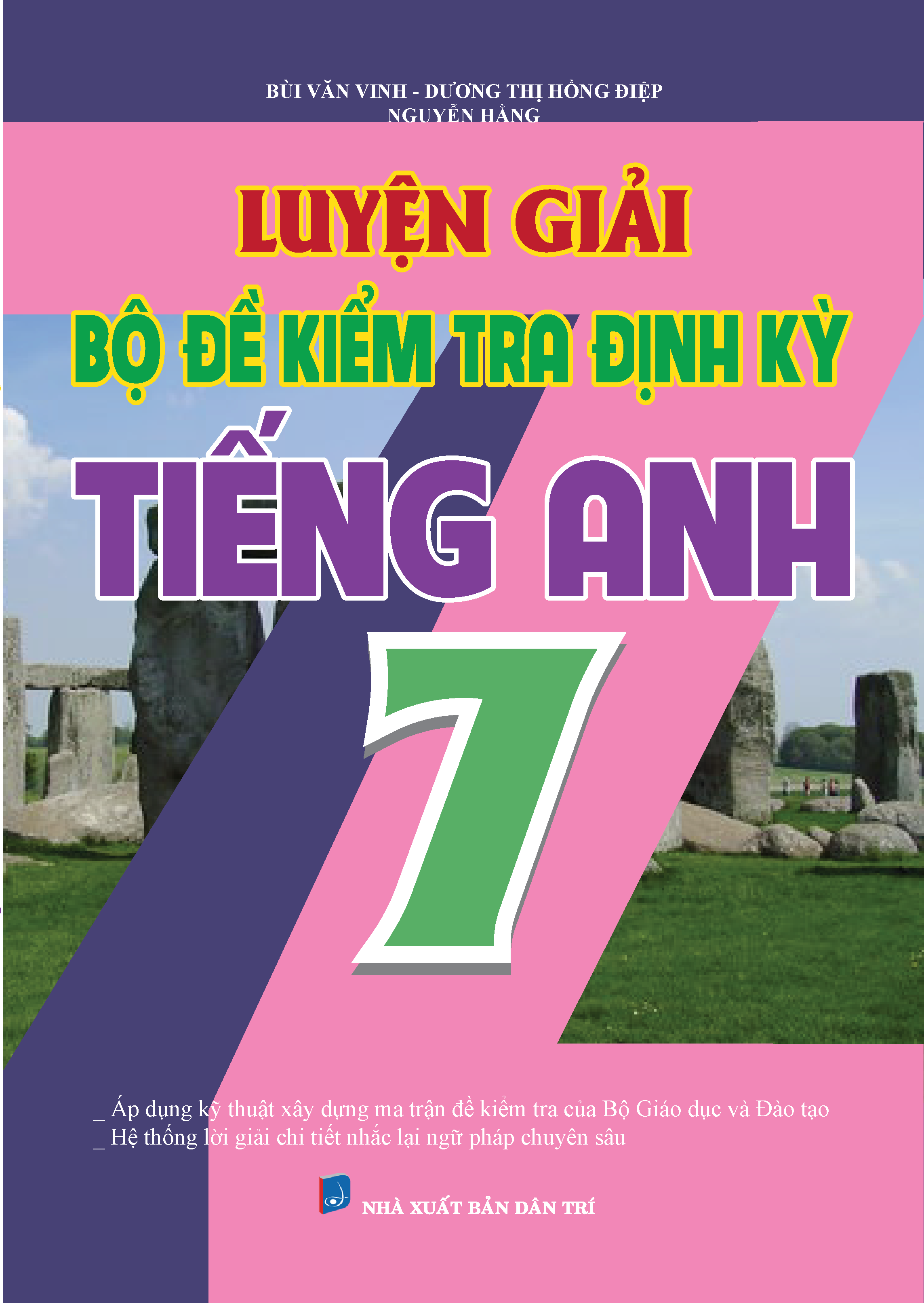 Bìa trước Luyện Giải Bộ Đề Kiểm Tra Định Kỳ Tiếng Anh 7
