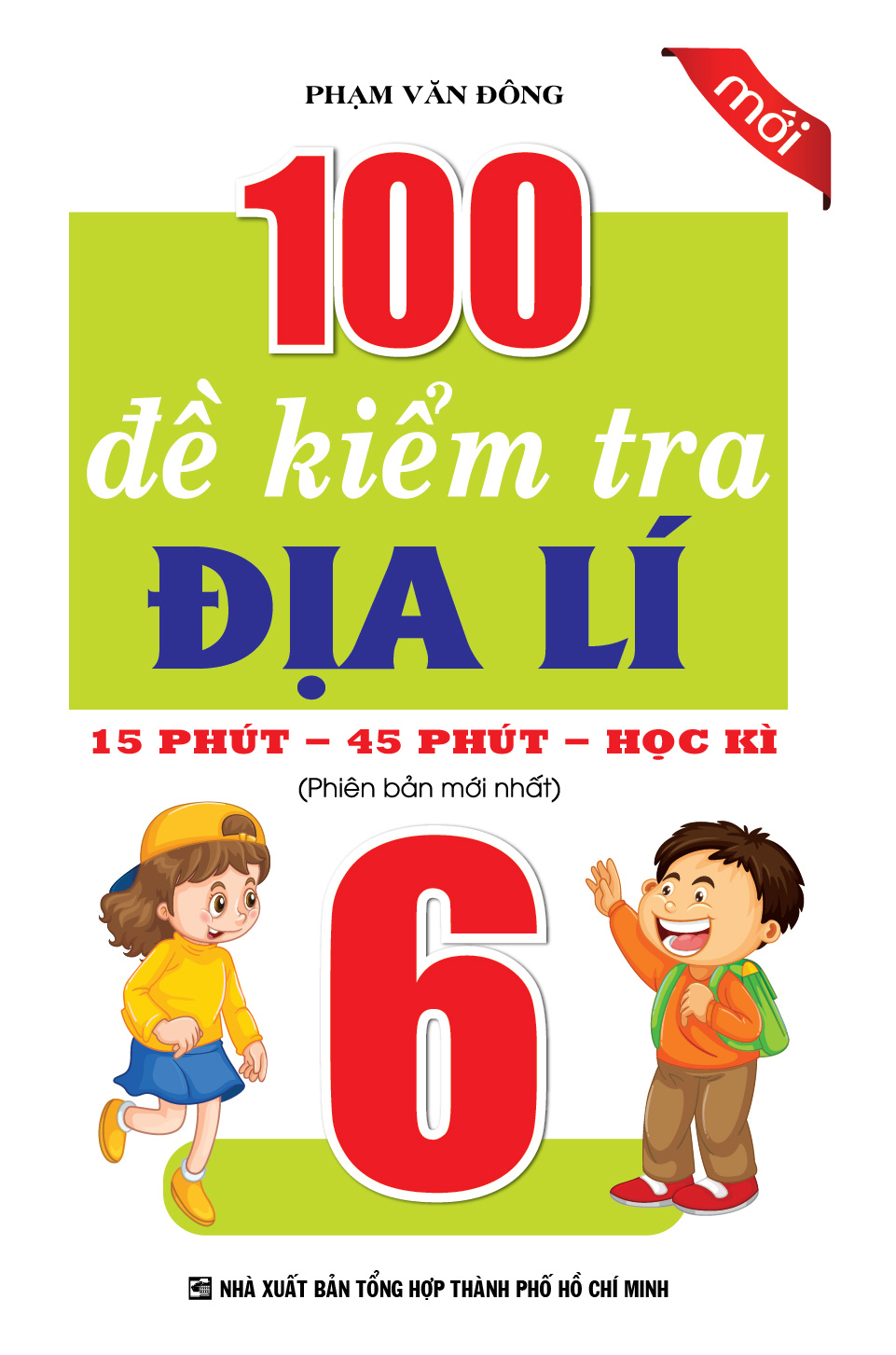 Bìa trước 100 ĐỀ KIỂM TRA ĐỊA LÍ 6