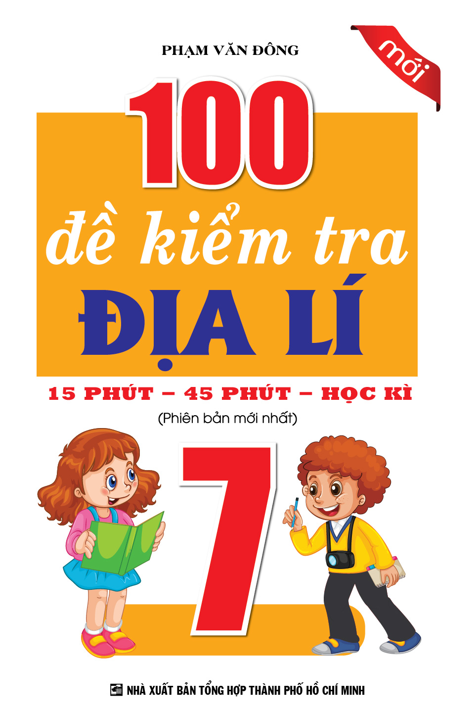 Bìa trước 100 ĐỀ KIỂM TRA ĐỊA LÍ 7