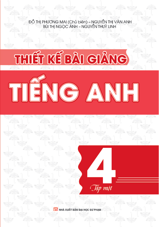 Bìa trước Thiết kế bài giảng tiếng anh - Lớp 4 - Tập 1