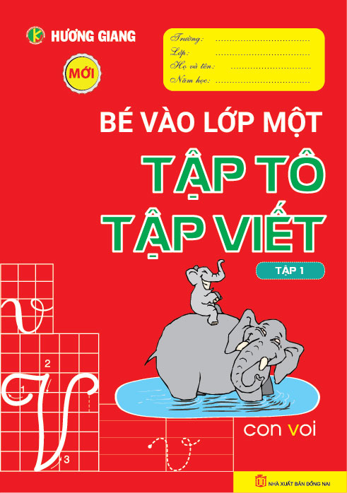 Bìa trước BÉ VÀO LỚP 1 - TẬP TÔ TẬP VIẾT - TẬP 1