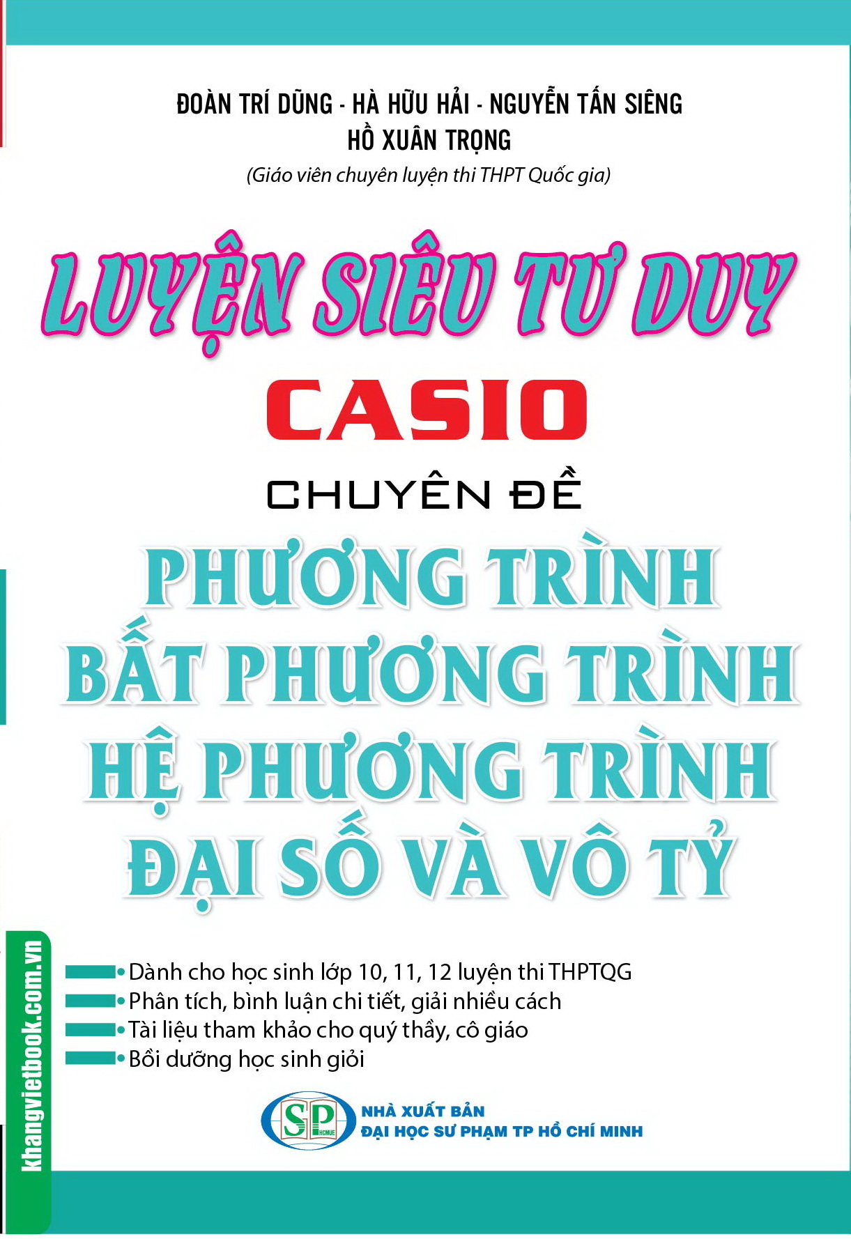 Bìa trước Luyện Siêu Tư Duy Casio Chuyên Đề Phương Trình, Bất Phương Trình, Hệ Phương Trình Đại Số Và Vô Tỷ