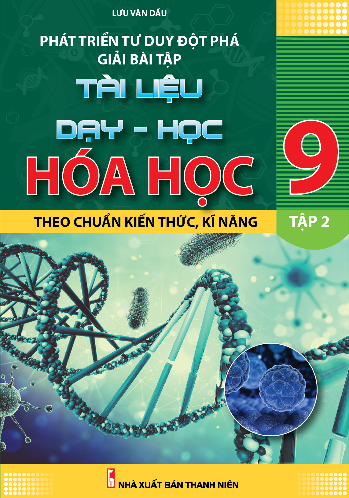 Bìa trước Phát triển tư duy đột phá giải bài tập tài liệu dạy học hóa học 9 tập 2