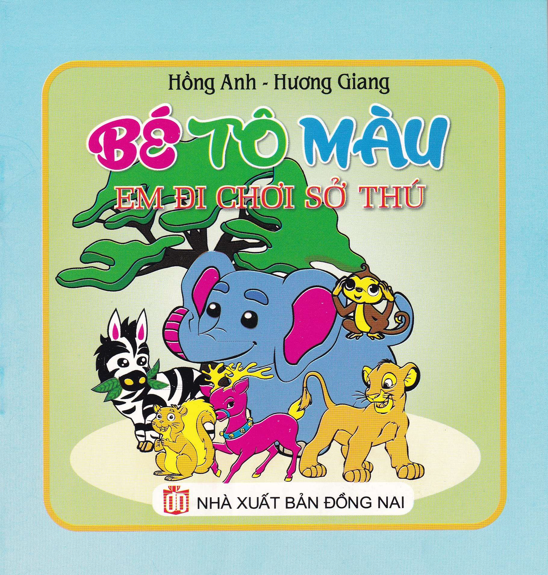Bìa trước Bé Tô Màu Em Đi Chơi Sở Thú