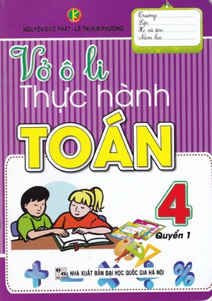 Bìa trước Vở ô li thực hành Toán 4 Quyển 1