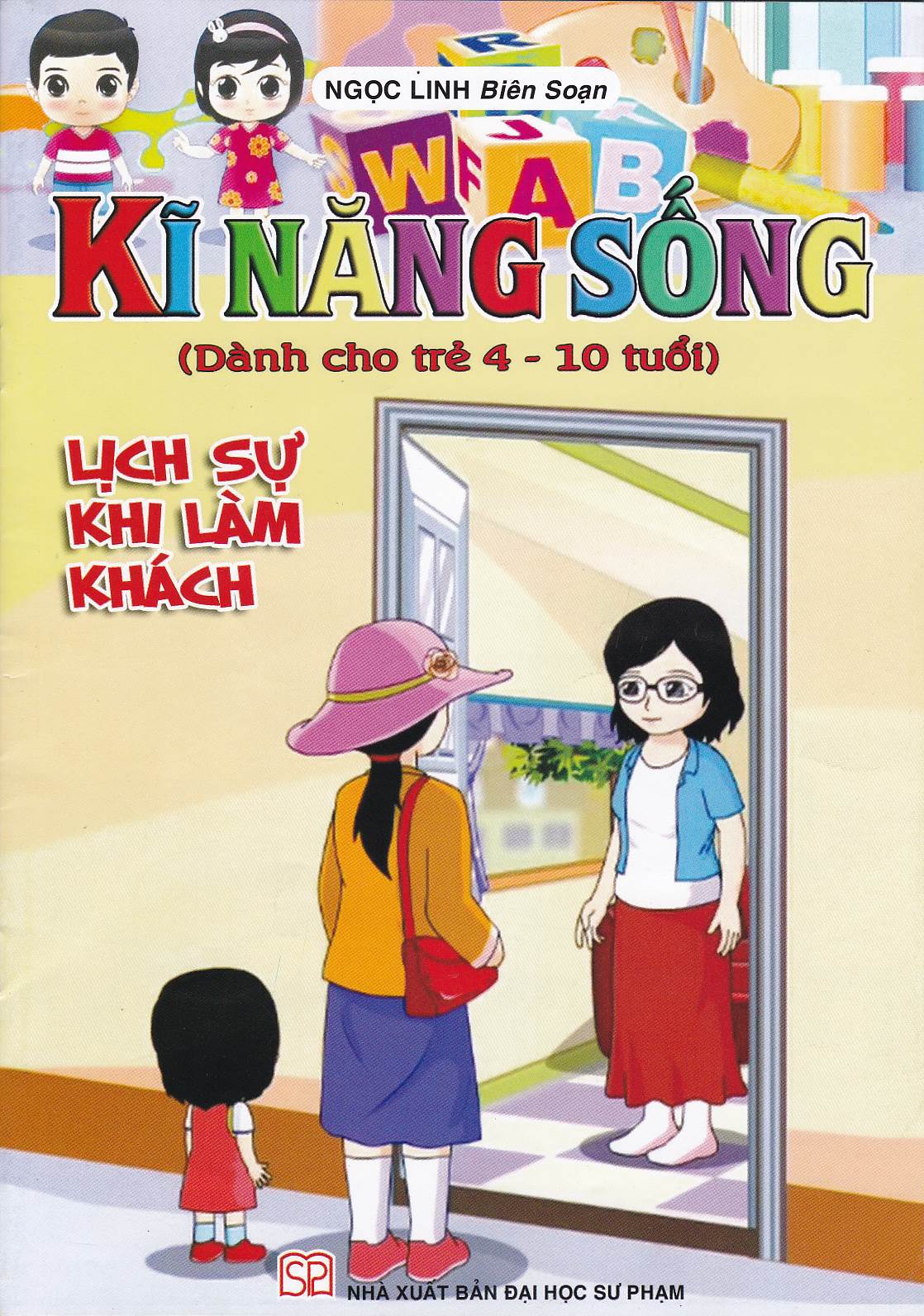 Bìa trước Kĩ Năng Sống - Lịch Sự Khi Làm Khách