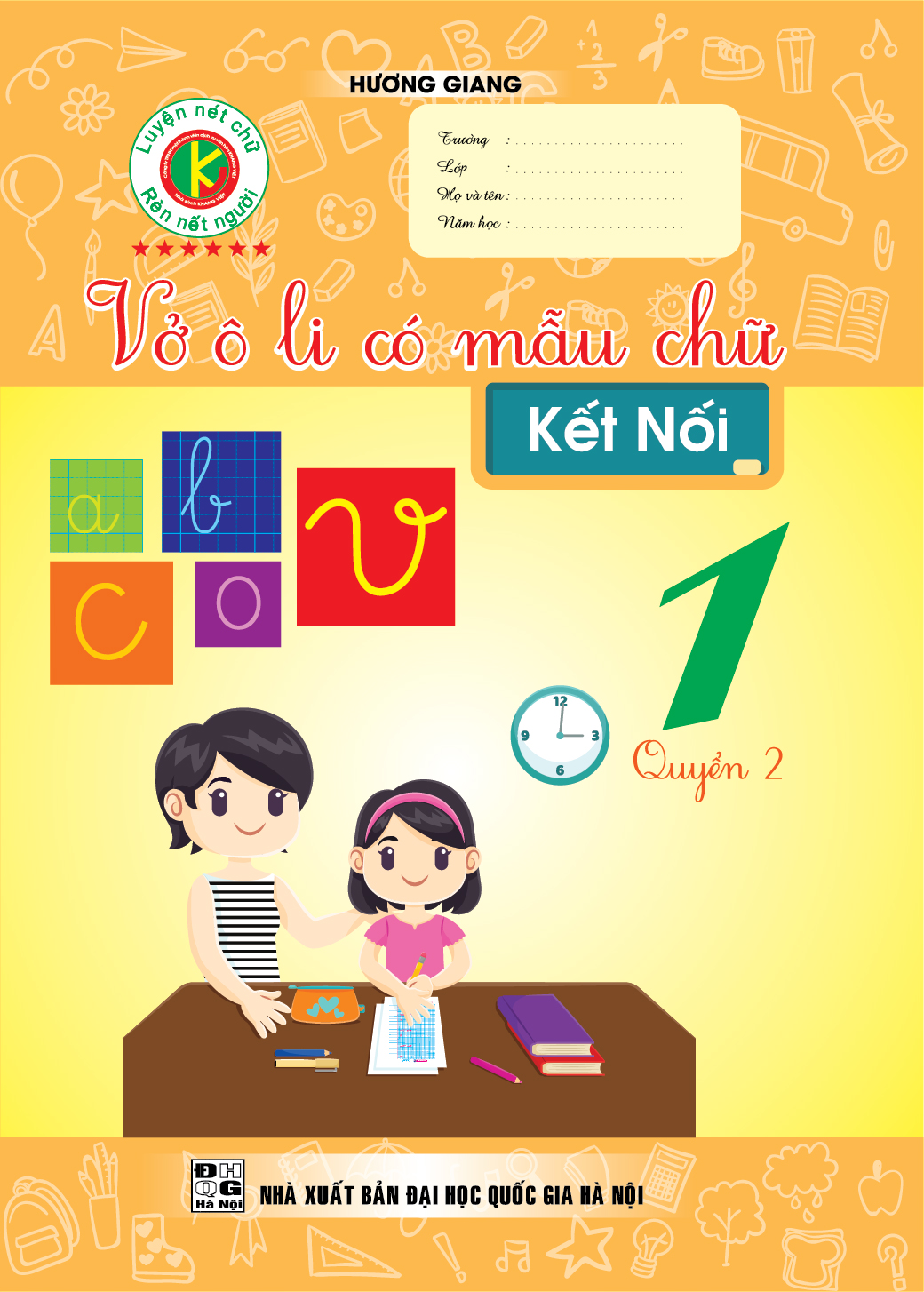 Bìa trước VỞ Ô LI CÓ MẪU CHỮ KẾT NỐI LỚP 1 TẬP 2
