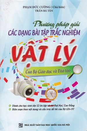 Bìa trước Phương Pháp Giải Các Dạng Bài Tập Trắc Nghiệm Vật Lý