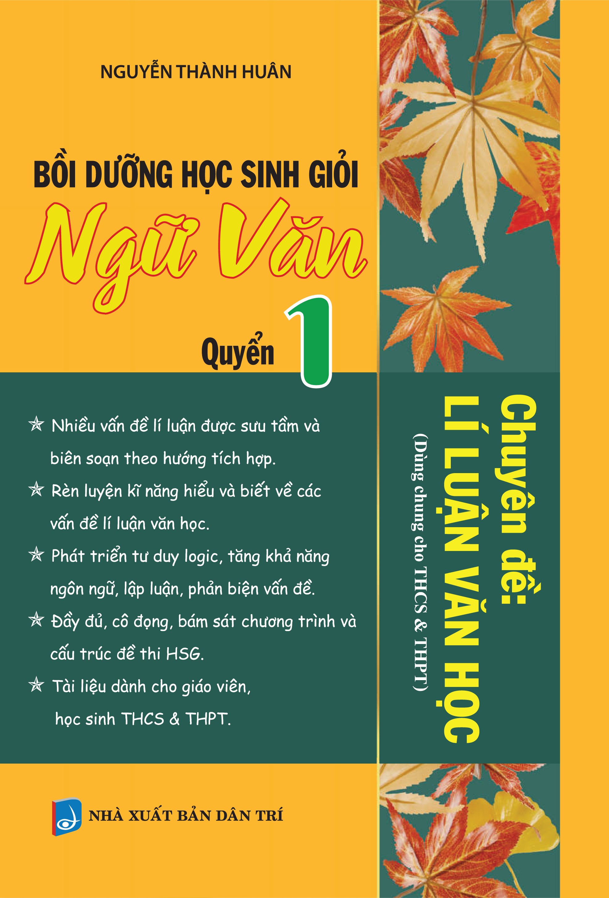 Bìa trước Bồi dưỡng Học Sinh Giỏi Ngữ Văn Quyển 1 Chuyên đề:Lí Luận Văn Học