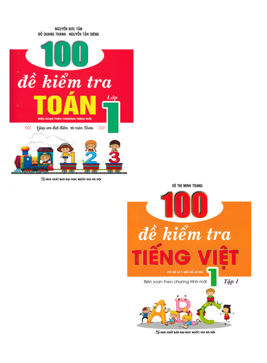 Bìa trước Combo 100 Đề Kiểm Tra Toán - Tiếng Việt Lớp 1 (Biên Soạn Theo Chương Trình Mới)