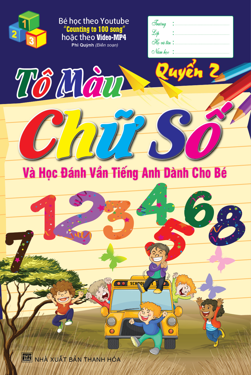 Bìa trước Tô Màu Chữ Số Và Học Đánh Vần Tiếng Anh Dành Cho Bé Quyển 2