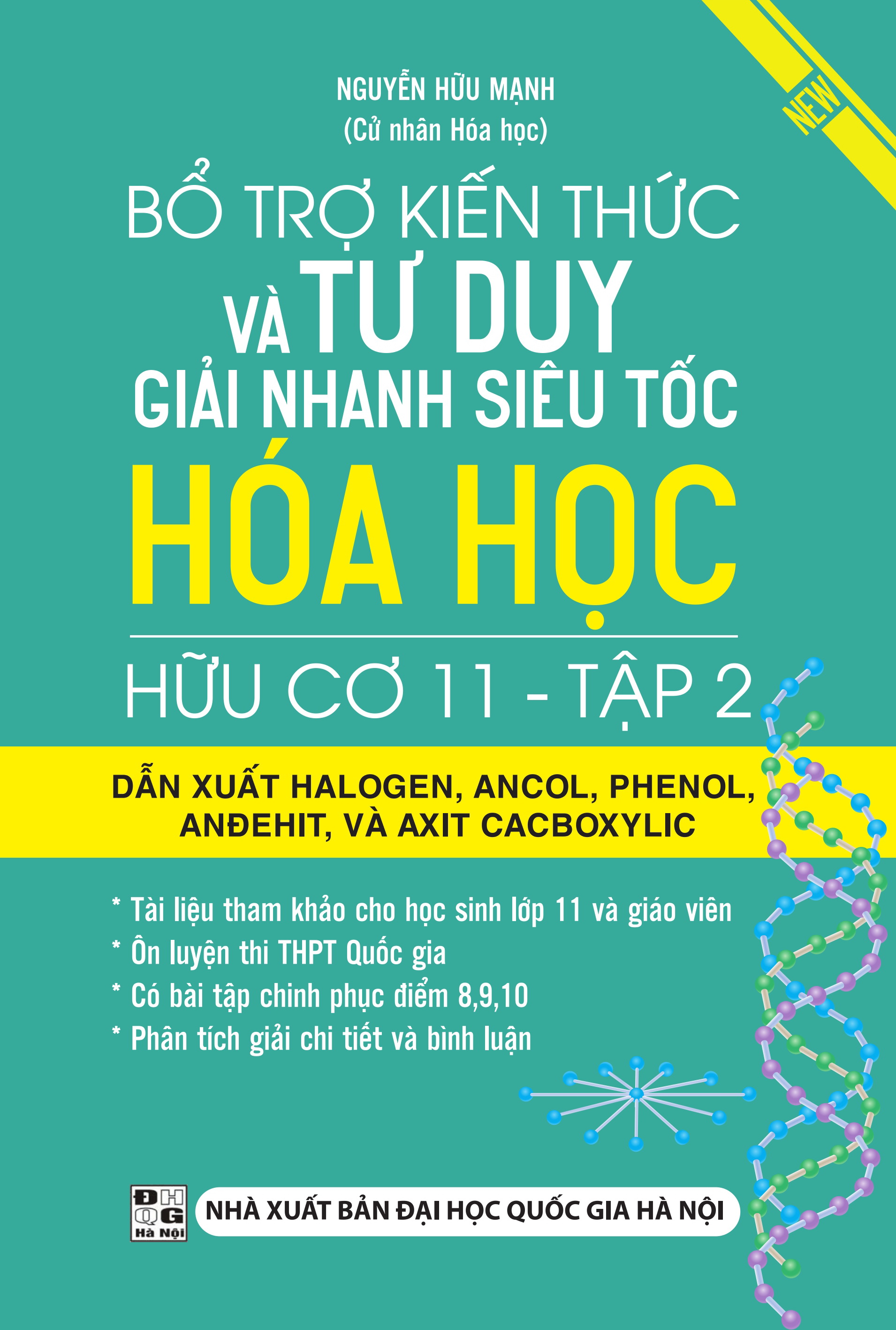 Bìa trước Bổ Trợ Kiến Thức Và Tư Duy Giải Nhanh Siêu Tốc Hóa Học Hữu Cơ 11 - Tập 2