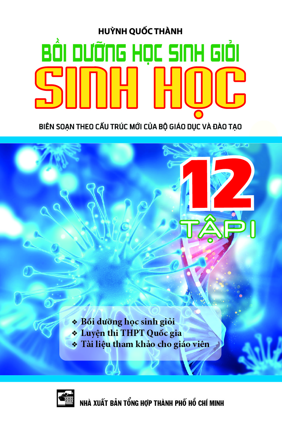 Bìa trước BỒI DƯỠNG HỌC SINH GIỎI SINH HỌC 12 TẬP 1