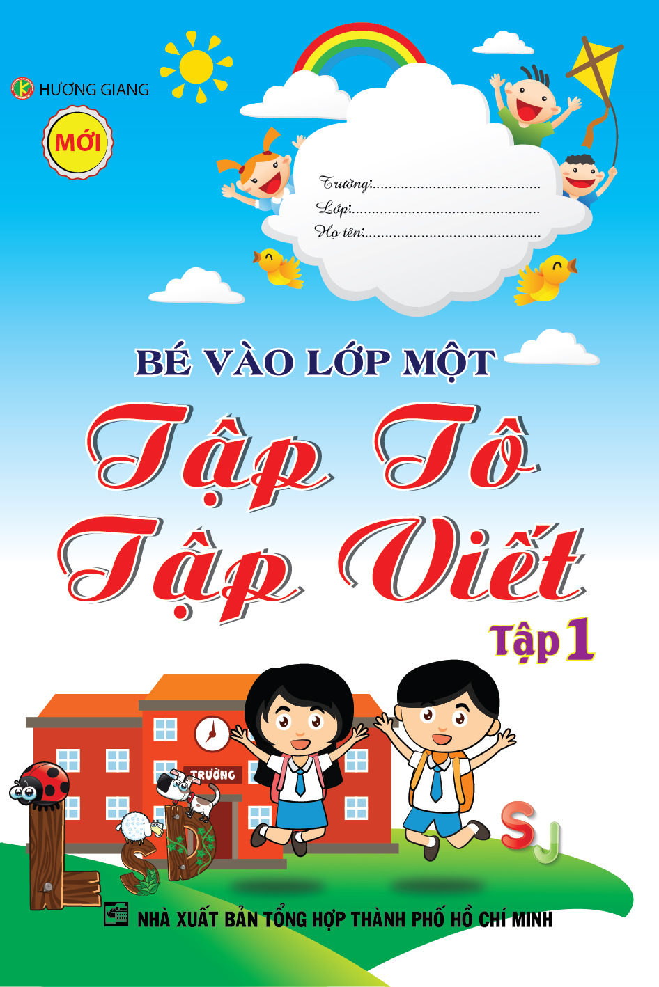 Bìa trước Bé Vào Lớp Một Tập Tô Tập Viết Tập 1