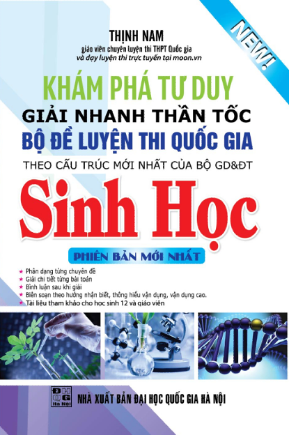 Bìa trước Khám Phá Tư Duy Giải Nhanh Thần Tốc Bộ Đề Luyện Thi Quốc Gia Sinh Học