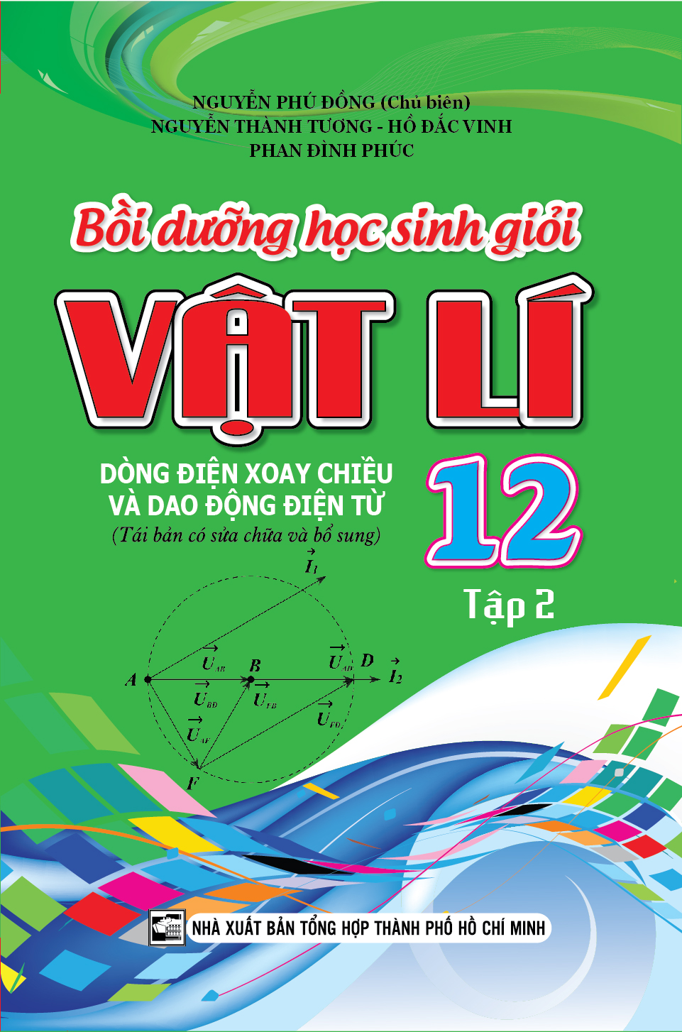 Bìa trước BỒI DƯỠNG HỌC SINH GIỎI VẬT LÍ 12 TẬP 2