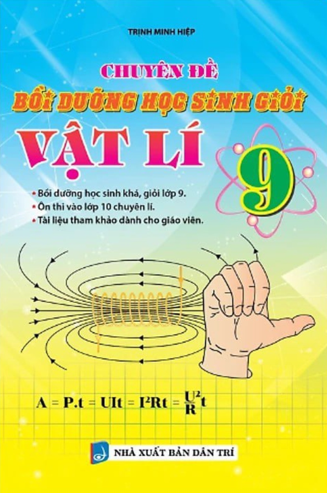 Bìa trước CHUYÊN ĐỀ BỒI DƯỠNG HỌC SINH GIỎI VẬT LÝ 9