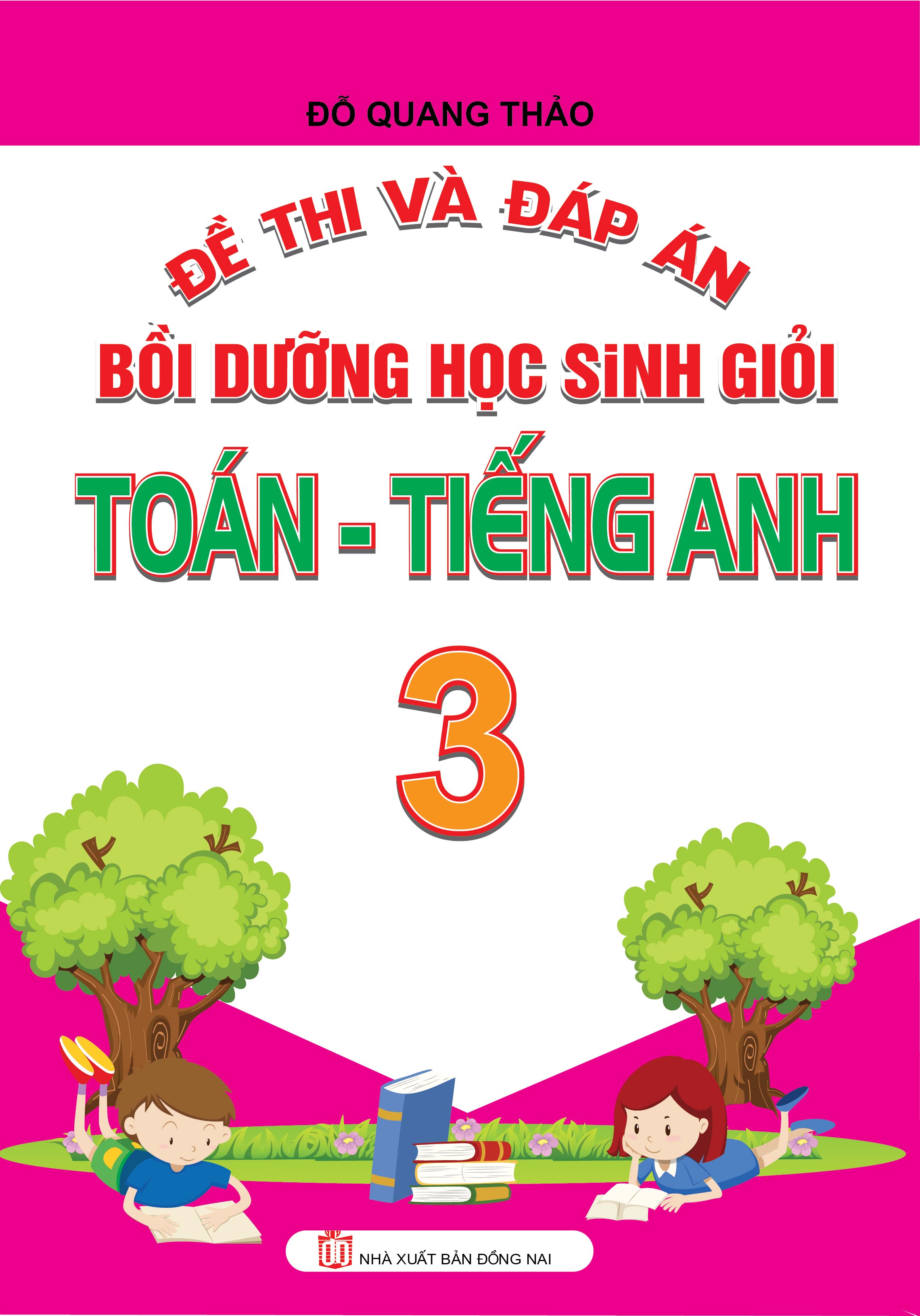 Bìa trước Đề Thi Và Đáp Án Bồi Dưỡng Học Sinh Giỏi Toán - Tiếng Anh 3