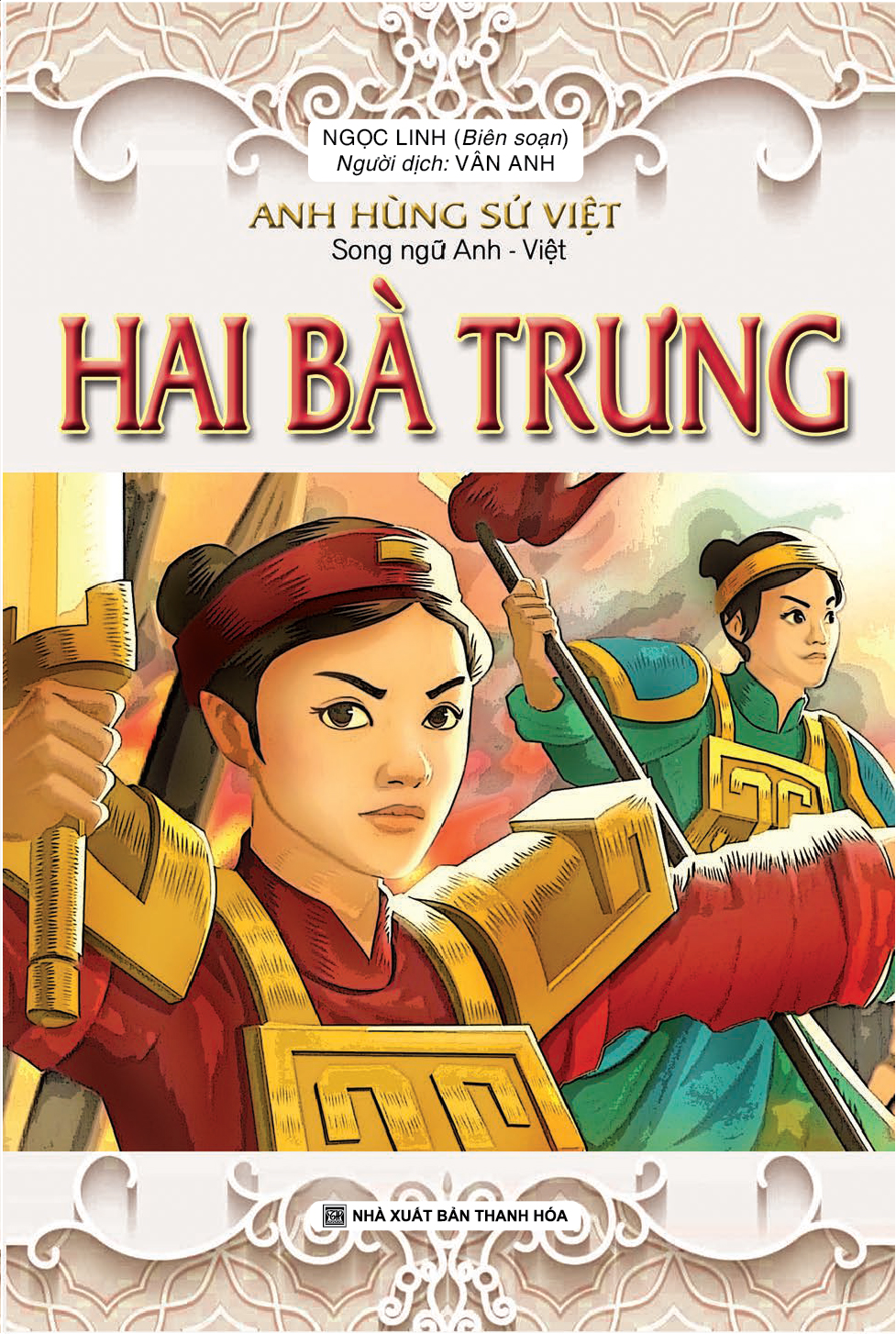 Bìa trước ANH HÙNG SỬ VIỆT (SONG NGỮ ANH - VIÊT): HAI BÀ TRƯNG