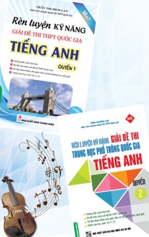Bìa trước Rèn Luyện Kỹ Năng Giải Đề Thi THPT Quốc Gia Tiếng Anh (Trọn Bộ 2 Quyển) 