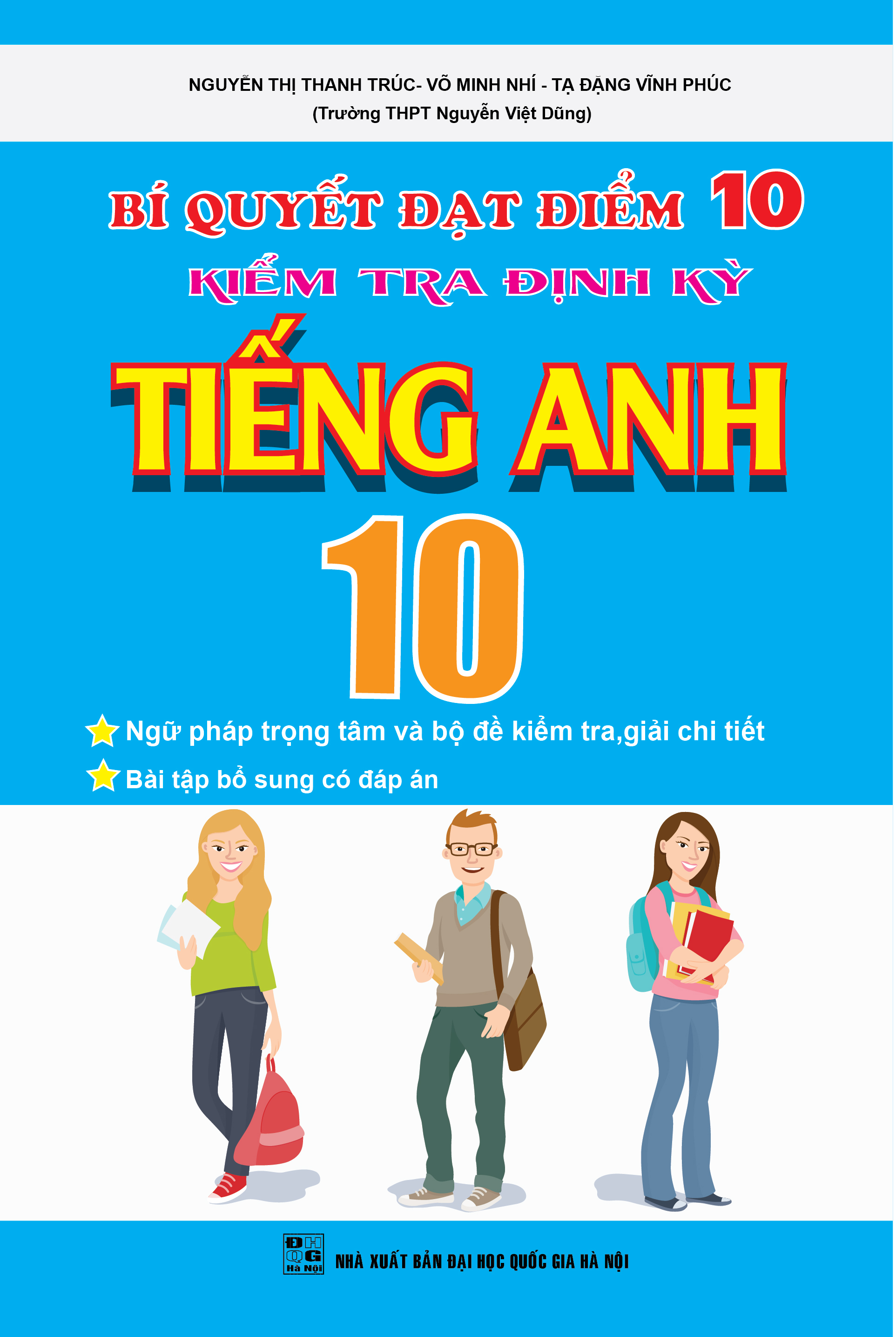Bìa trước Bí Quyết Đạt Điểm 10 Kiểm Tra Định Kì Tiếng Anh 10