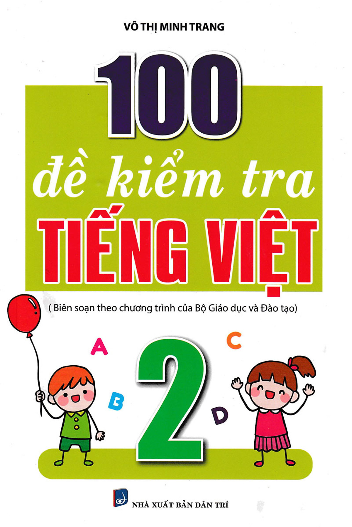 Bìa trước 100 ĐỀ KIỂM TRA TIẾNG VIỆT 2 TẬP 1