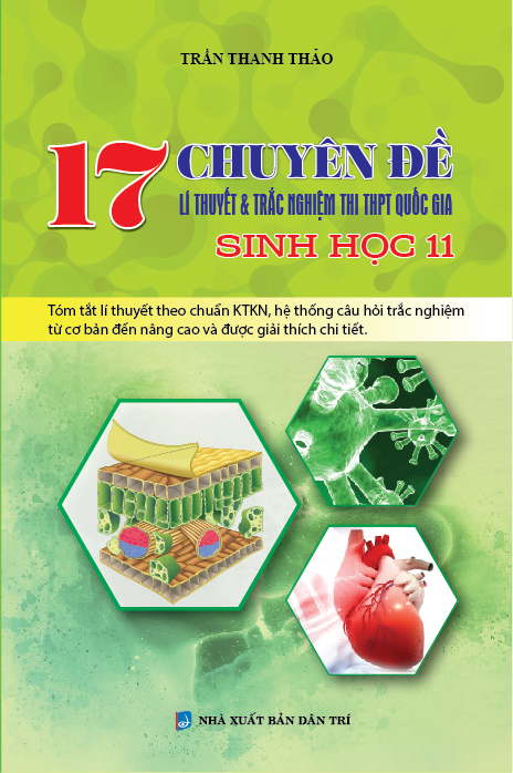 Bìa trước 17 Chuyên đề lí thuyết & trắc nghiệm thi THPT Quốc Gia Sinh Học 11