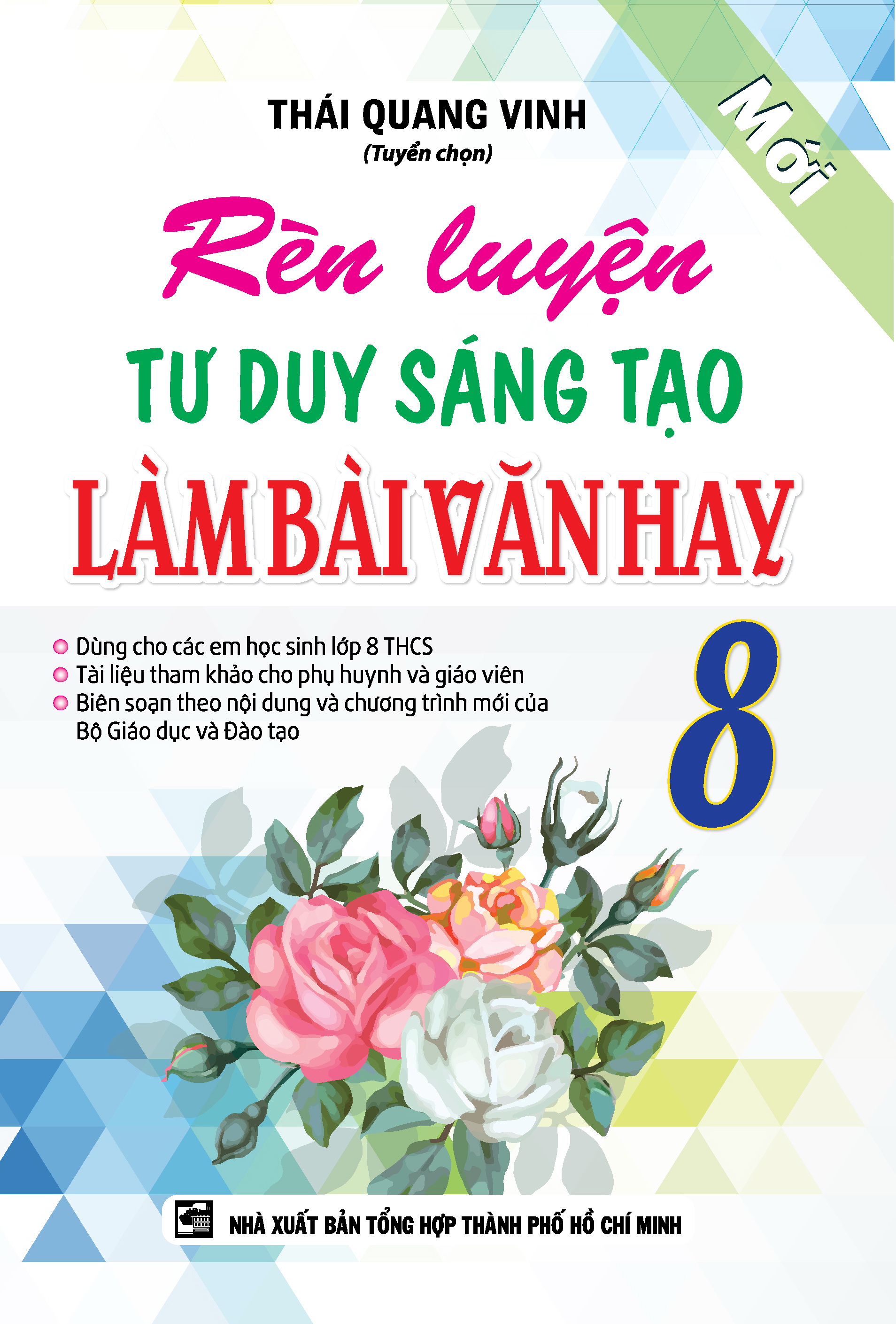 Bìa trước Rèn Luyện Tư Duy Sáng Tạo Làm Bài Văn Hay 8