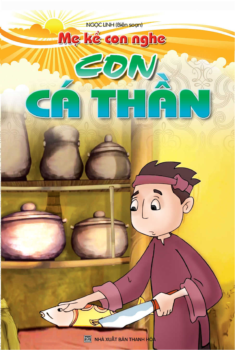 Bìa trước MẸ KỂ CON NGHE: CON CÁ THẦN
