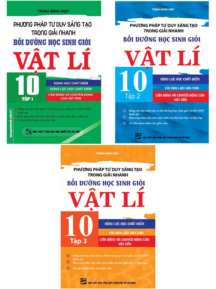 Bìa trước Phương pháp tư duy sáng tạo trong giải nhanh bồi dưỡng học sinh giỏi vật lí 10 Chọn bộ 3 tập
