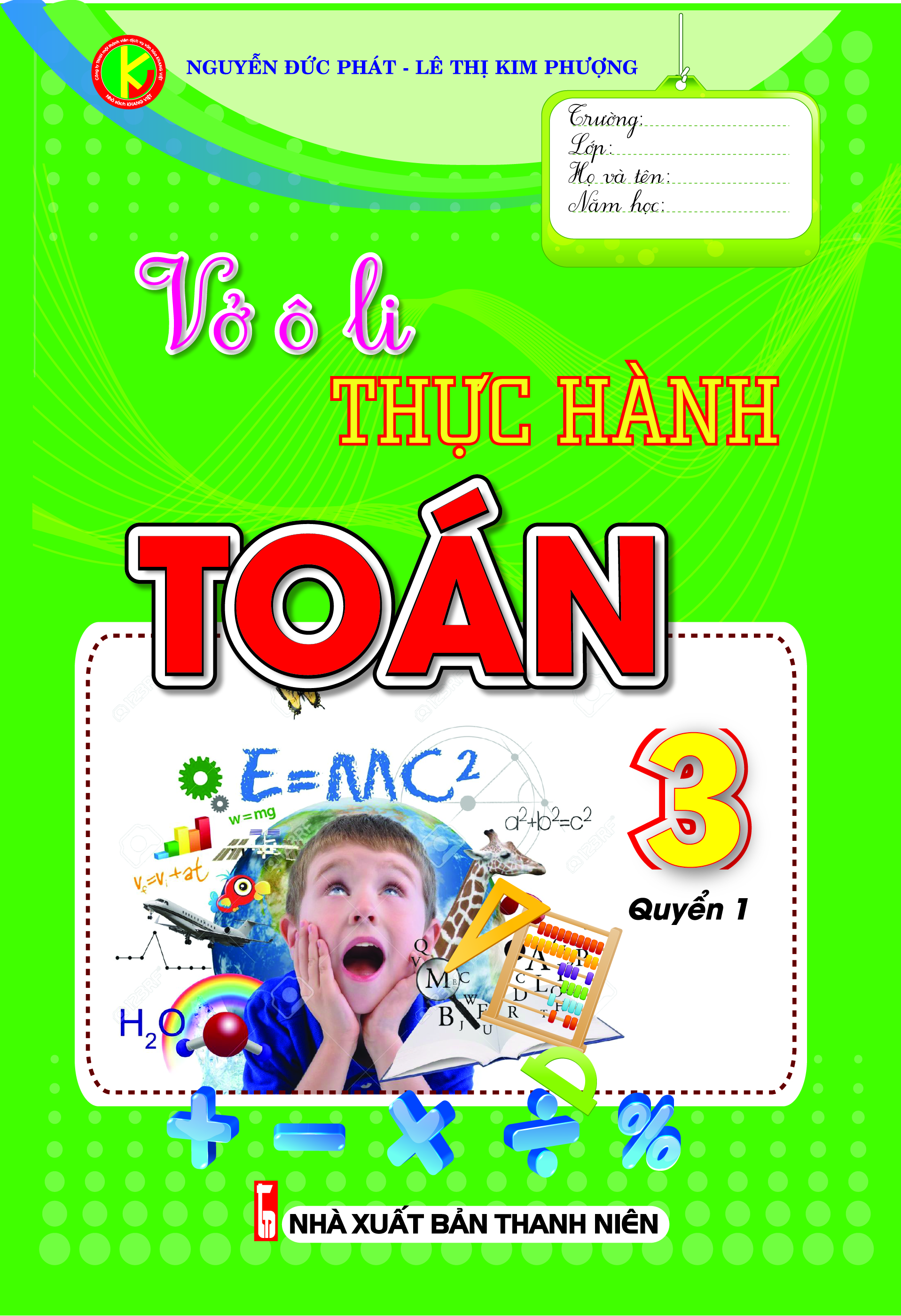 Bìa trước Vở Ô Li Thực Hành Toán 3 Tập 1