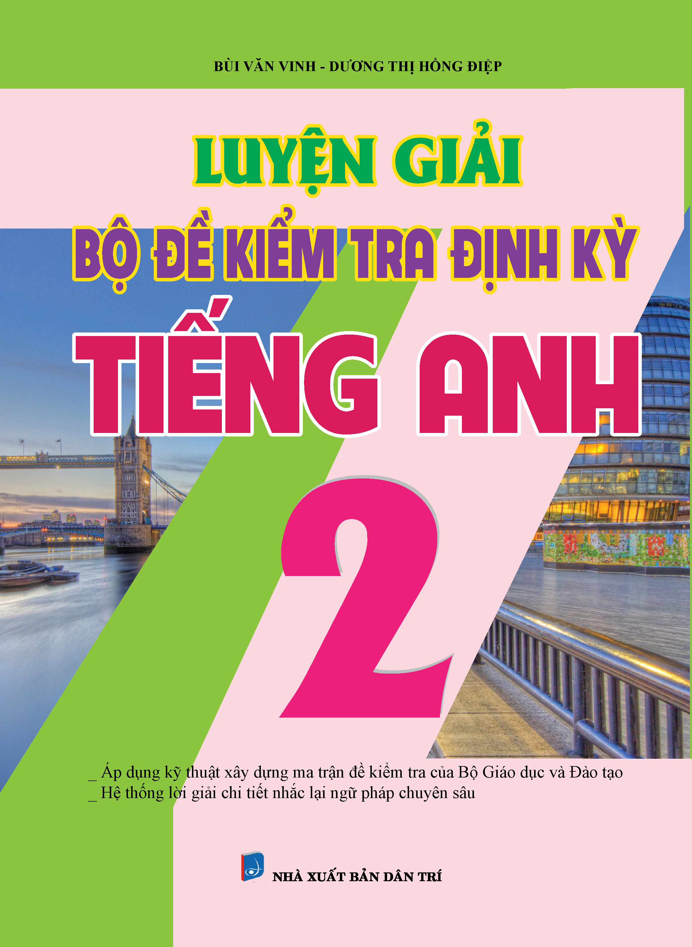 Bìa trước Luyện Giải Bộ Đề Kiểm Tra Định Kỳ Tiếng Anh 2