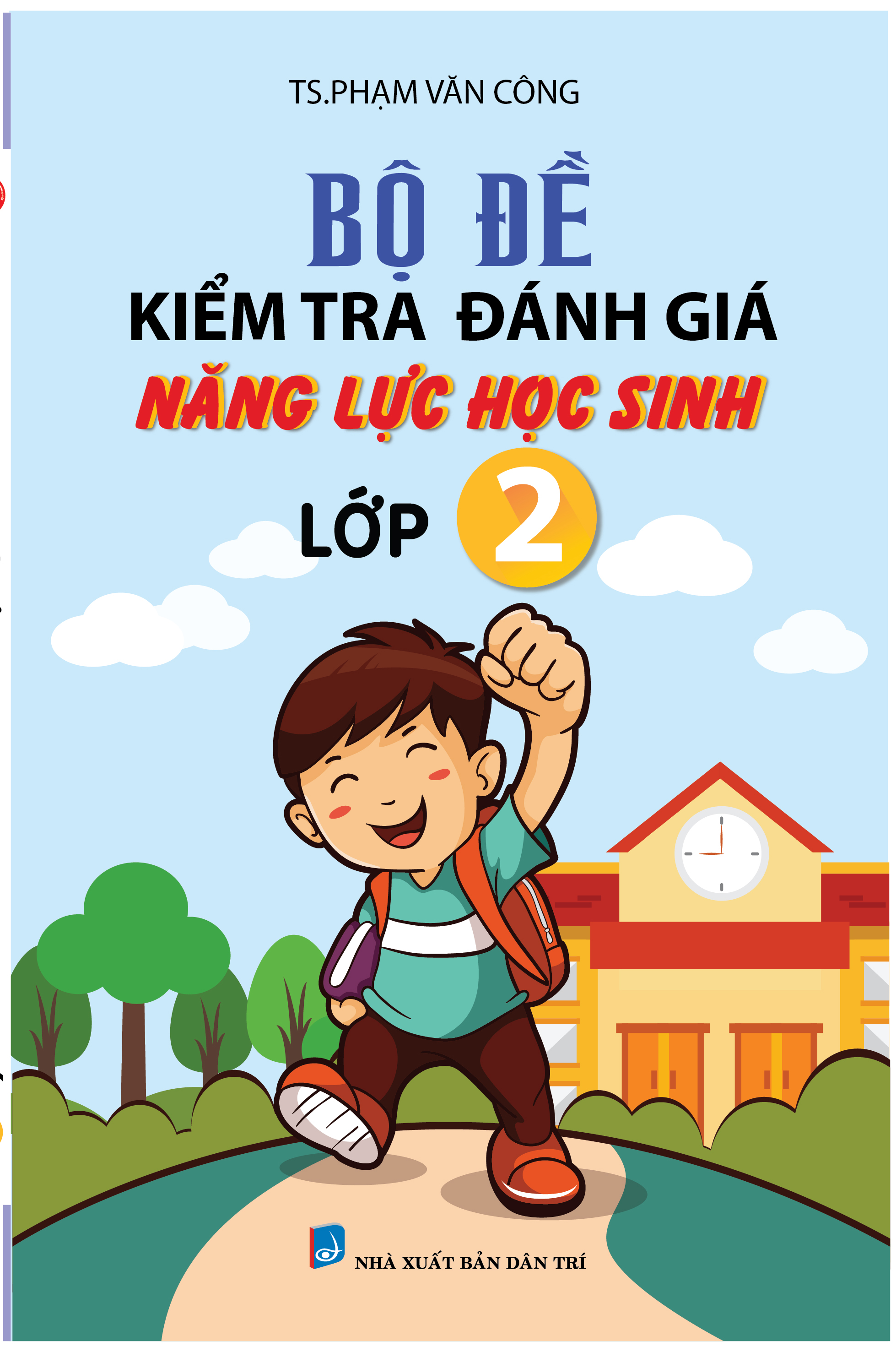 Bìa trước BỘ ĐỀ KIỂM TRA NĂNG LỰC HỌC SINH LỚP 2