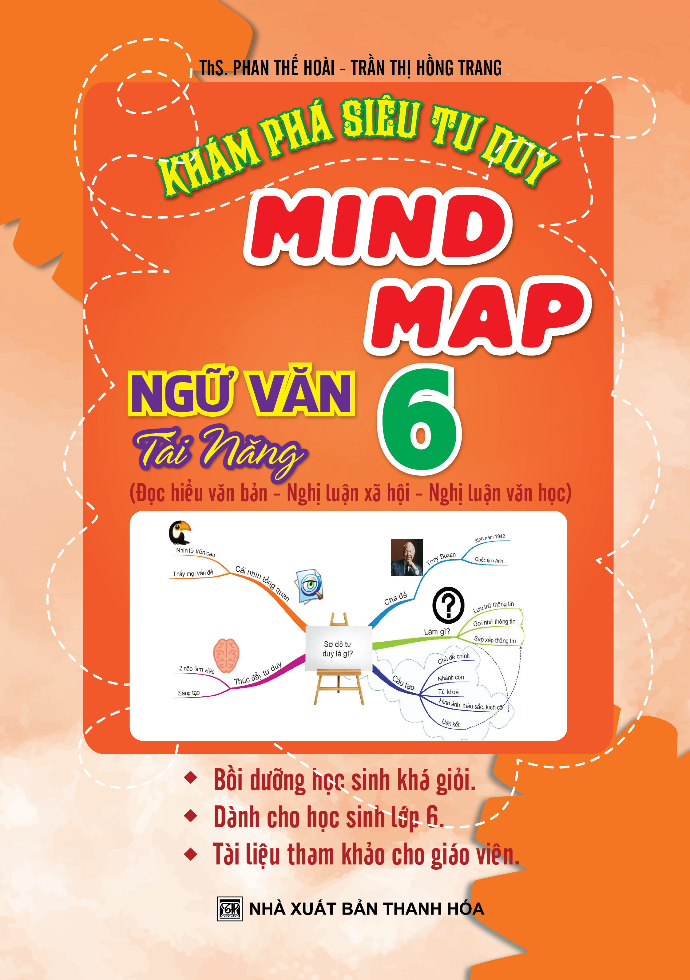 Bìa trước Khám Phá Siêu Tư Duy Mind Map Ngữ Văn Tài Năng 6
