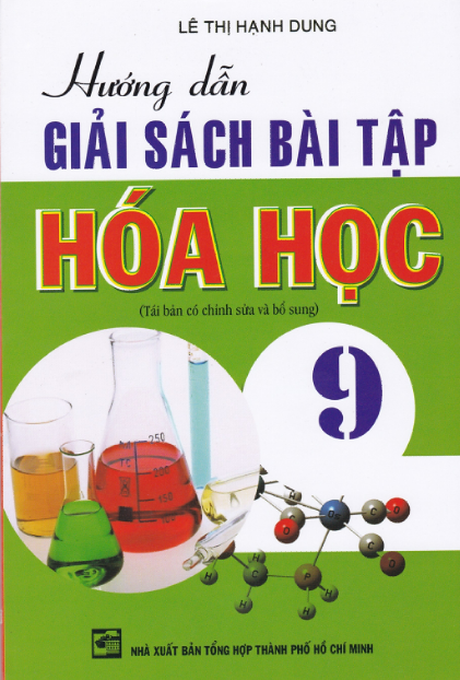 Bìa trước Hướng Dẫn Giải Sách Bài Tập Hóa Học 9