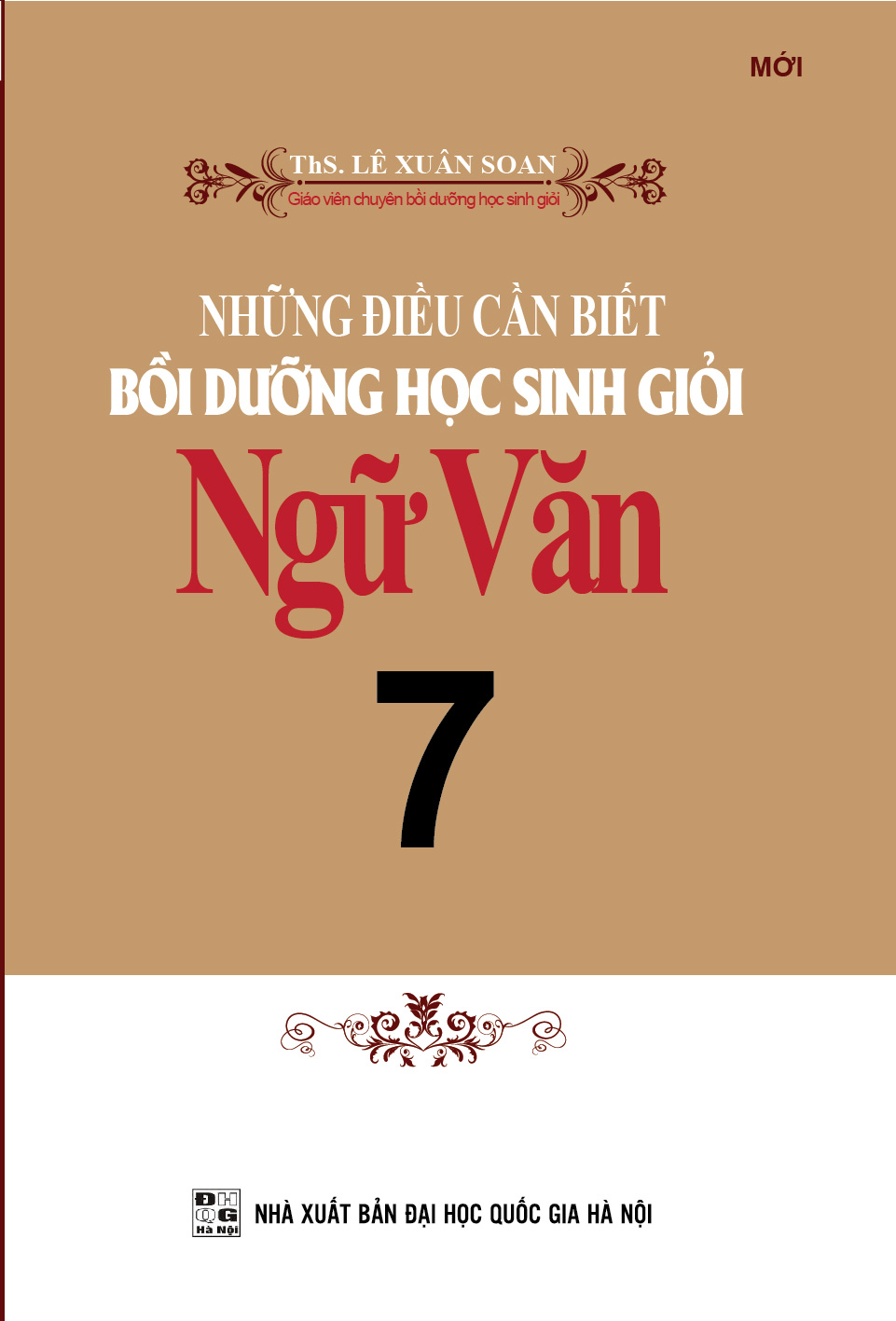 Bìa trước Những Điều Cần Biết Bồi Dưỡng Học Sinh Giỏi Ngữ văn 7