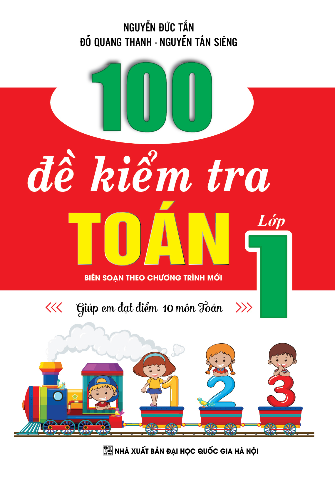 Bìa trước 100 ĐỀ KIỂM TRA TOÁN LỚP 1