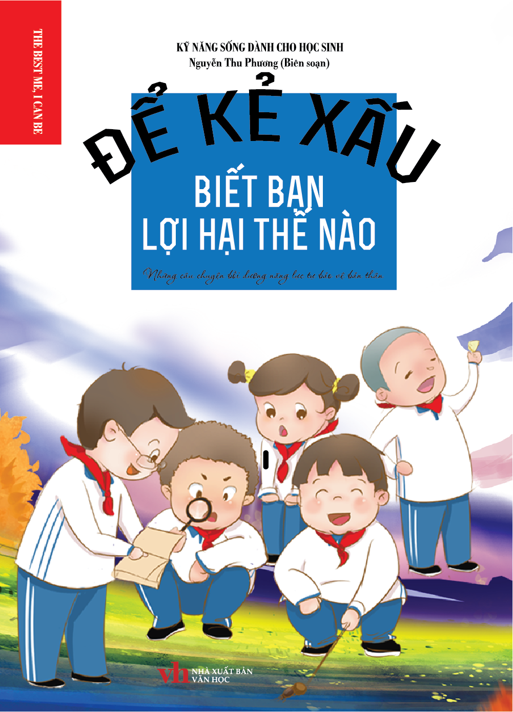 Bìa trước ĐỂ KẺ XẤU BIẾT BẠN LỢI HẠI NHƯ THẾ NÀO